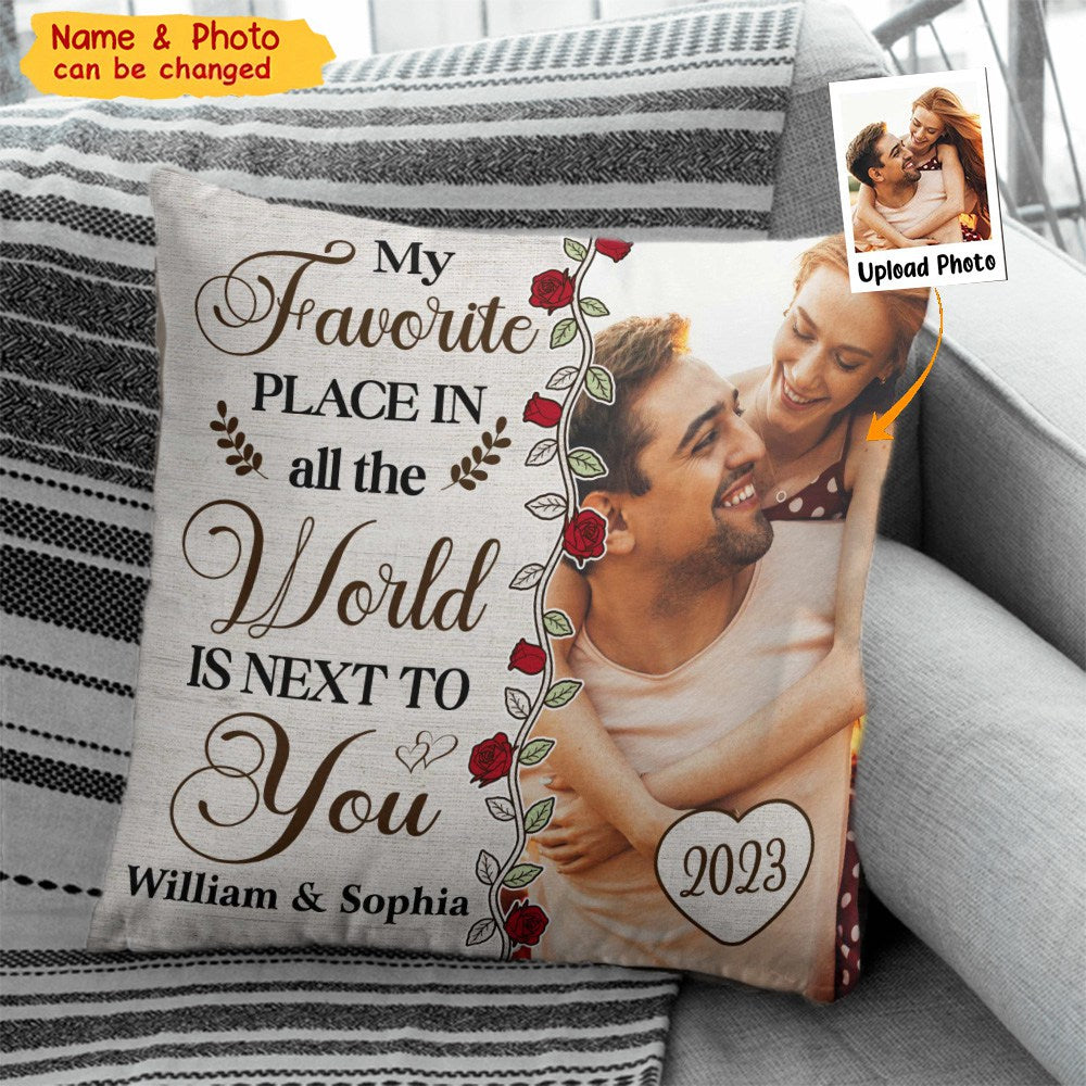 My Favorite Place Is Next To You - Personalized Photo Pillow