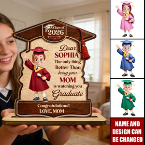 The Only Thing Better Than Being Your Mother Is Watching You Graduate - Personalized Plaque