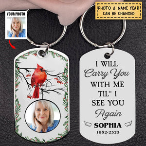 I Will Carry You With Me - Personalized Engraved Stainless Steel Keychain