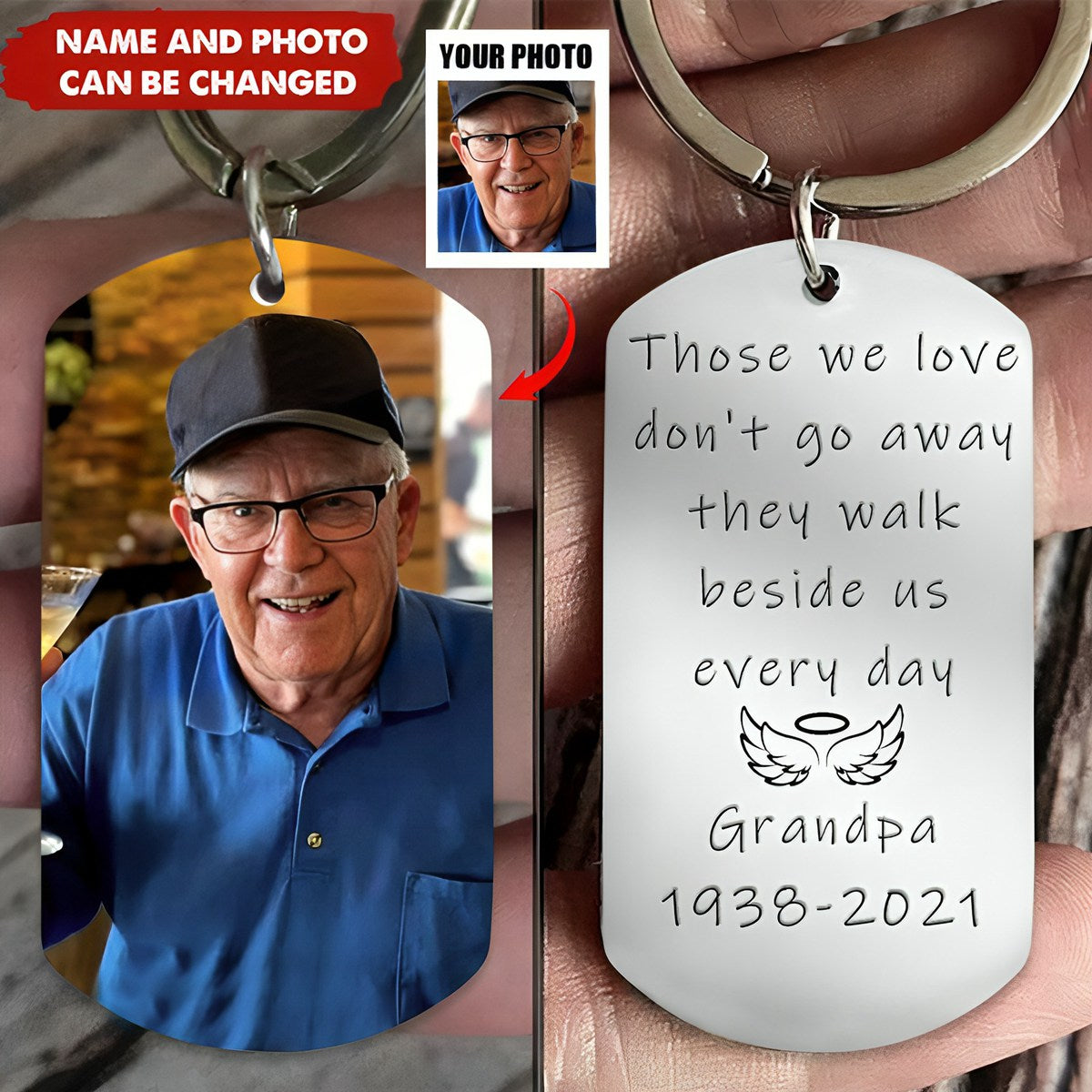 Those We Love Don't Go Away - Custom Photo Stainless Steel Keychain