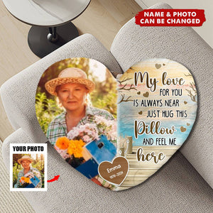 Custom Photo My Love For You Is Always Near - Memorial Gift - Personalized Heart-Shaped Pillow