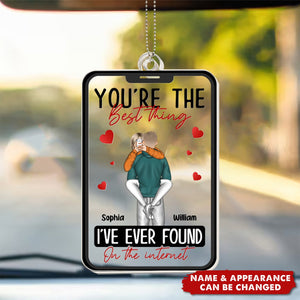 You're The Best Thing I've Ever Found On The Internet - Personalized Acrylic Car Ornament