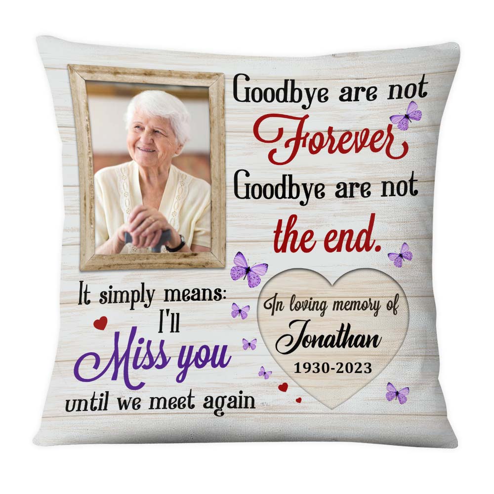 Memorial Gift I’ll Miss You Until We Meet Again Pillow