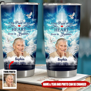 A Big Piece Of My Heart Lives In Heaven Upload Photo Personalized Tumbler