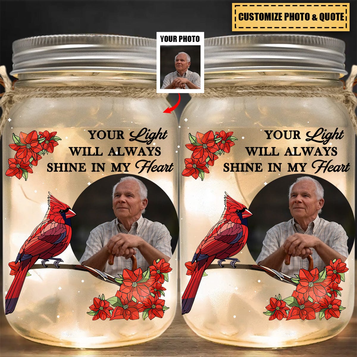 Your Light Will Always Shine In My Heart - Personalized Memorial Mason Jar Light