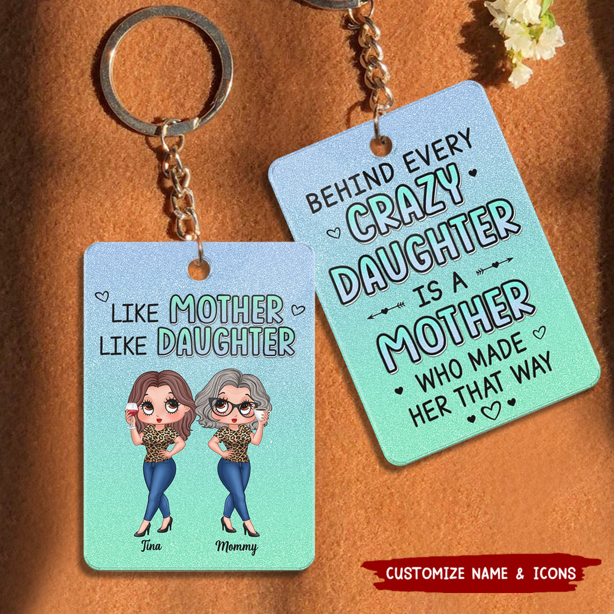 Green & Blue Like Mother Like Daughter Pretty Sassy Personalized Acrylic Keychain