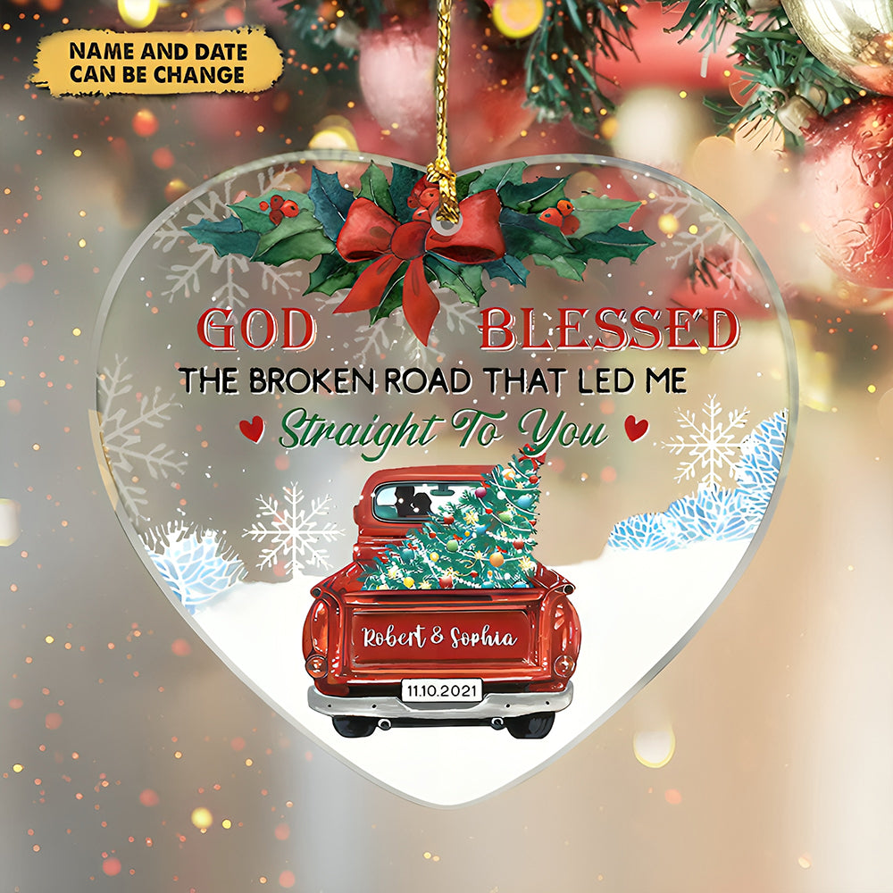 Personalized Love Couple Red Truck God Blessed The Broken Road That led Me Straight To You Christmas Ornament
