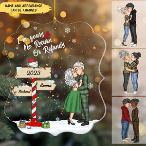 I'm Yours No Returns Or Refunds - Personalized Custom Mica Ornament - Christmas Gift For Couple, Husband, Wife
