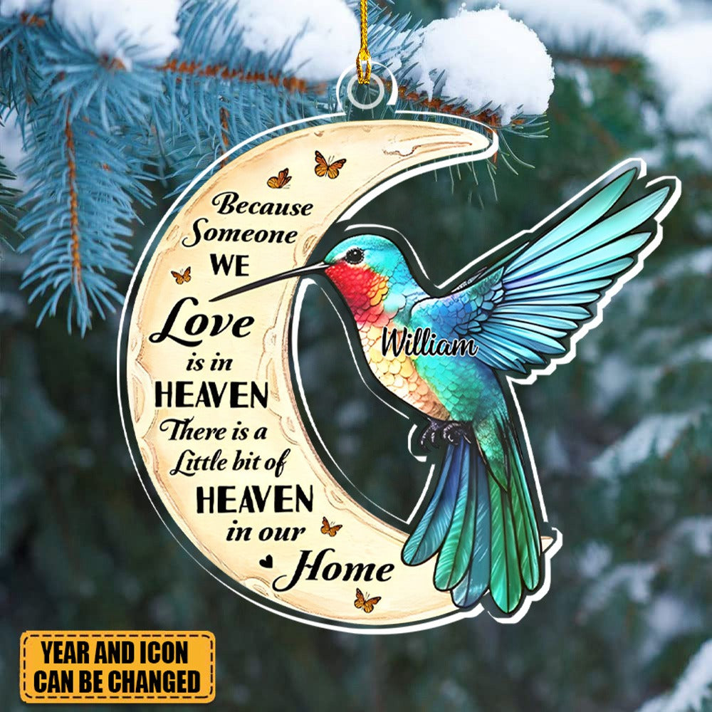 Because Someone We Love Is In Heaven Memorial Hummingbird Ornament