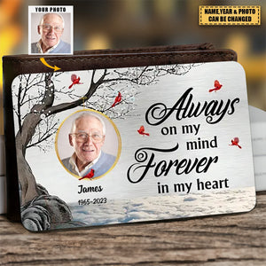 Always On My Mind Forever In My Heart - Personalized Stainless Steel Wallet Card, Memorial Gift For Loss Of Loved One