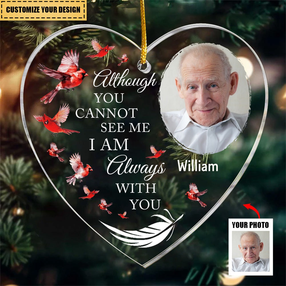 I Am Always With You - Personalized Acrylic Photo Ornament