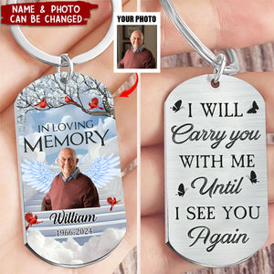 Memorial Cardinal I Will Carry You With Me - Personalized Stainless Steel Photo Keychain