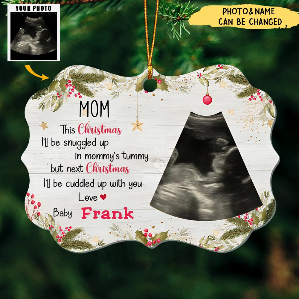 Family - This Christmas, I'll Be Snuggled Up In Mommy's Tummy - Personalized Transparent Ornament