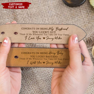Congrats On Being My Boyfriend You Lucky Bastard - Personalized Engraved Leather Belt