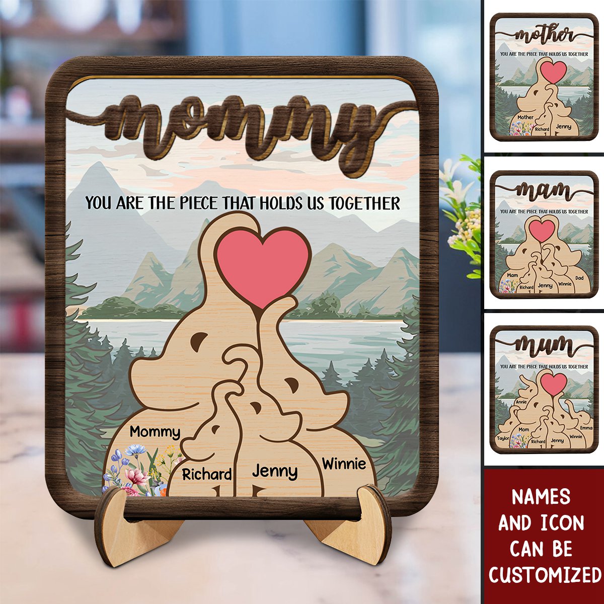Elephant Mom You Are The Piece That Hold Us Together - Personalized 2-Layered Wooden Plaque With Stand