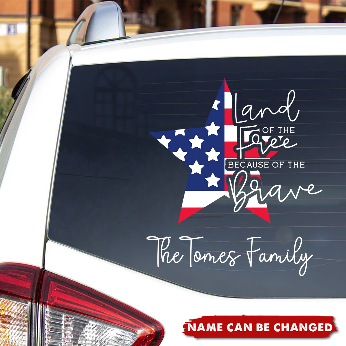 Land Of The Free Because Of The Brave - Personalized Decal, Gift For 4th of July