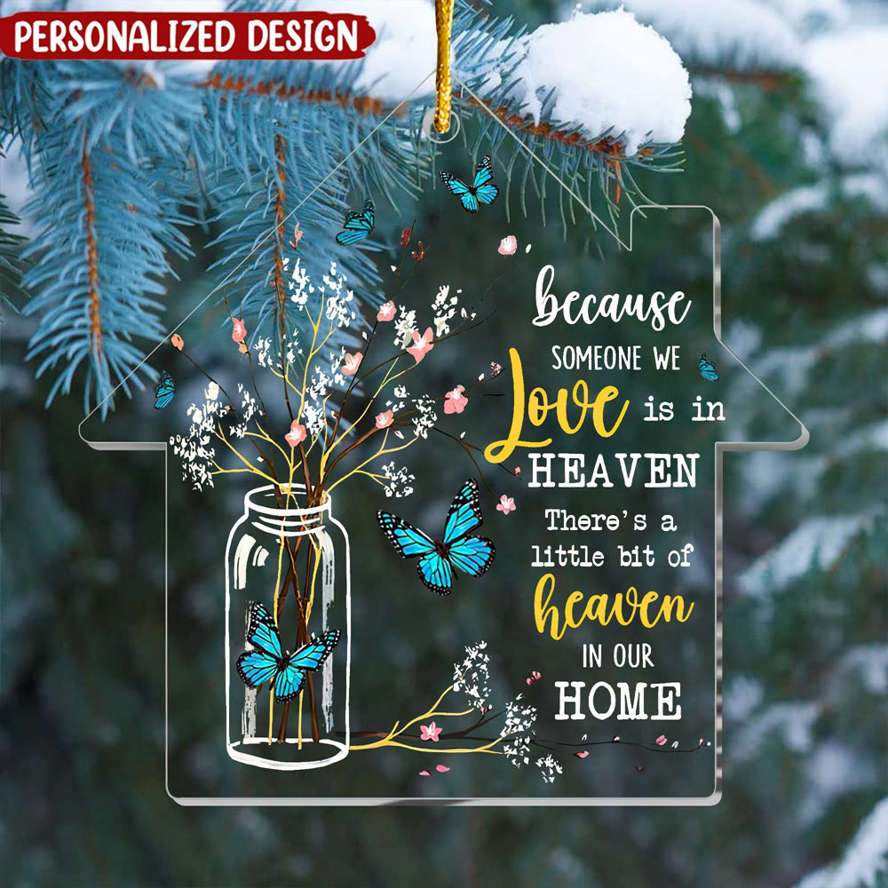 Memorial Butterfly Someone We Love Is In Heaven Ornament