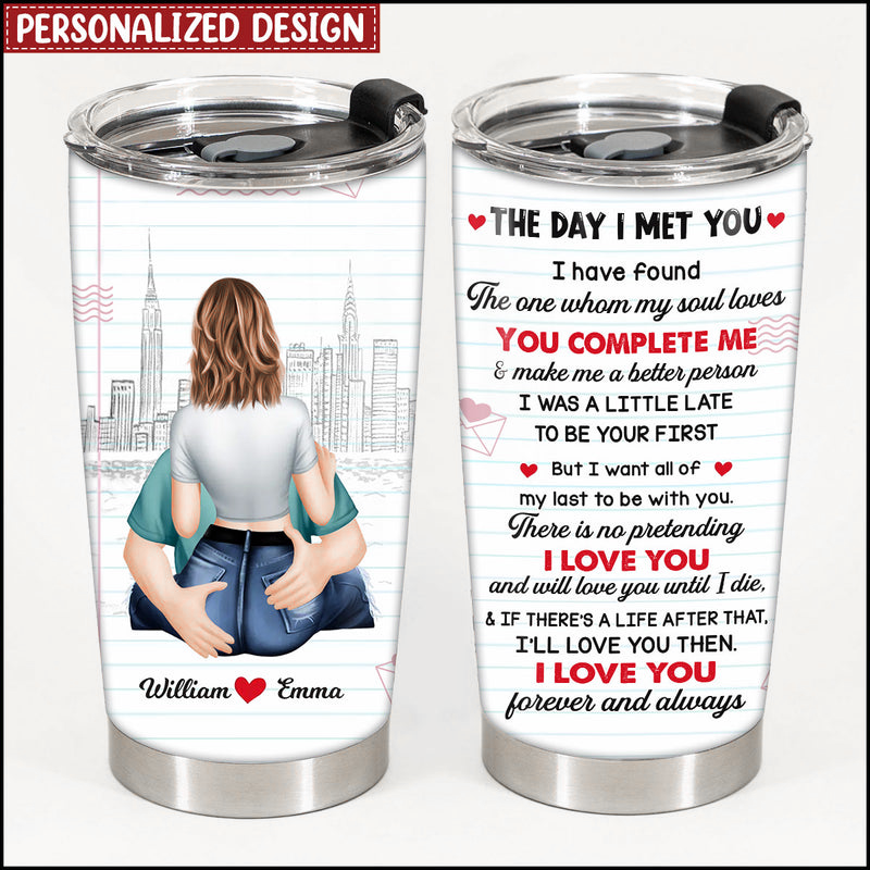 Personalized Couple The Day I Met You Tumbler