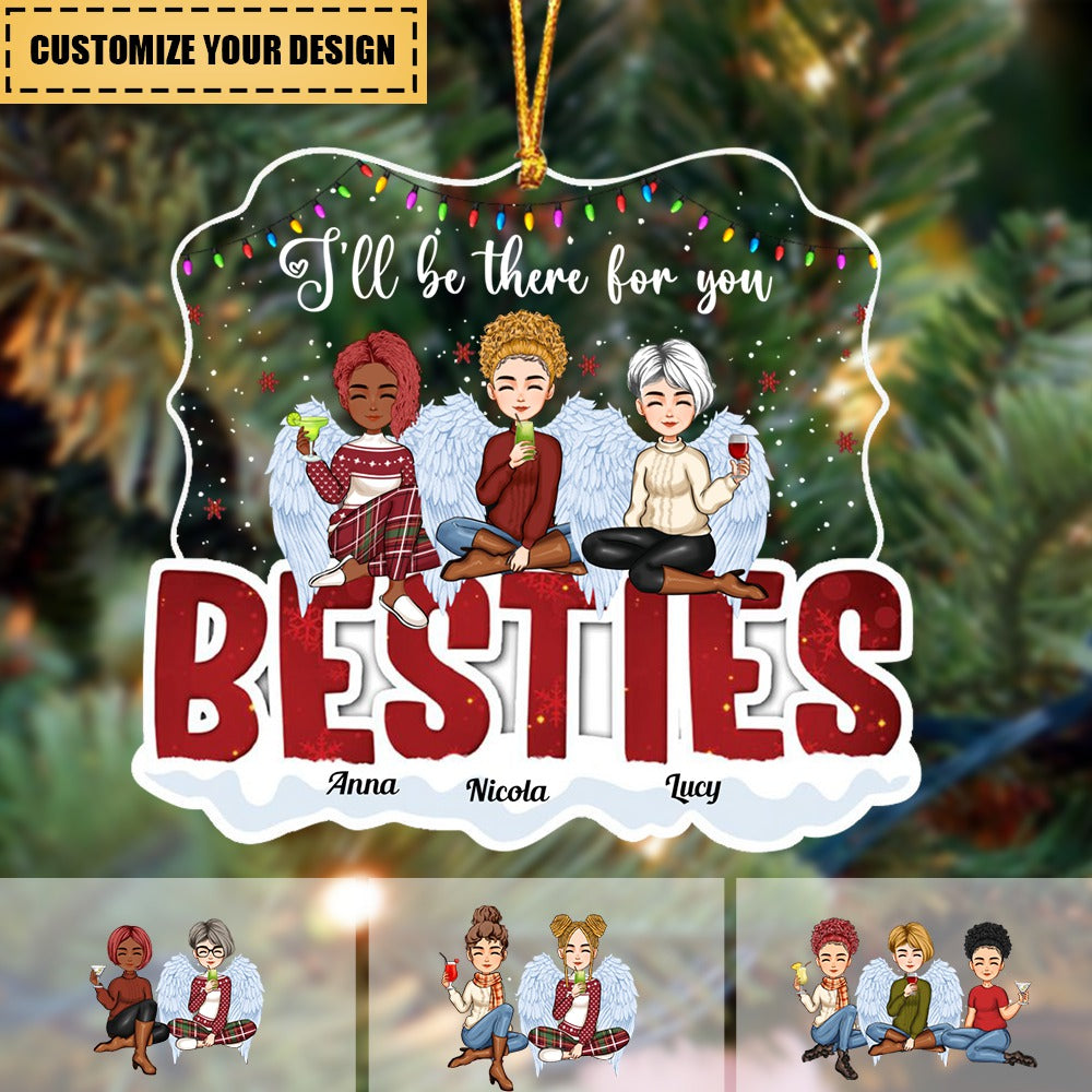 I'll Be There For You - Personalized Acrylic Ornament