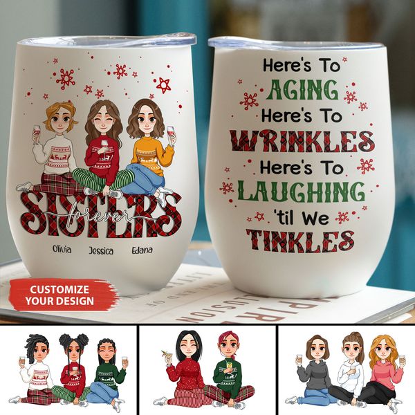 Here's To Laughing 'Til We Tinkles - Personalized Wine Tumbler