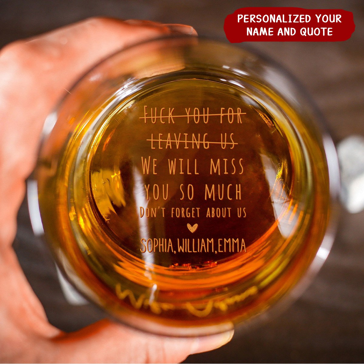 We Will Miss You So Much Funny - Personalized Engraved Whiskey Glass