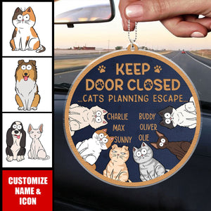 Don't Let The Cat Out No Matter What He Tells You - Cat Personalized Acrylic Ornament