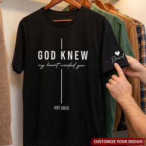 Christian Couple Matching Shirts Marriage God Knew My Heart Needed You - Personalized Shirt
