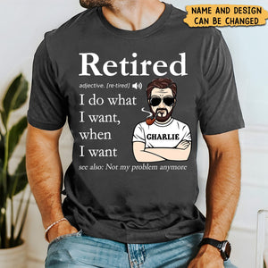 Retired Definition Happy Retirement Funny Gift Personalized T-Shirt