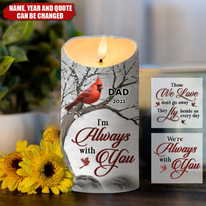Those We Love Don't Go Away, They Fly Beside Us Every Day - Memorial Personalized Custom LED Candle - Christmas Gift, Sympathy Gift For Family Members