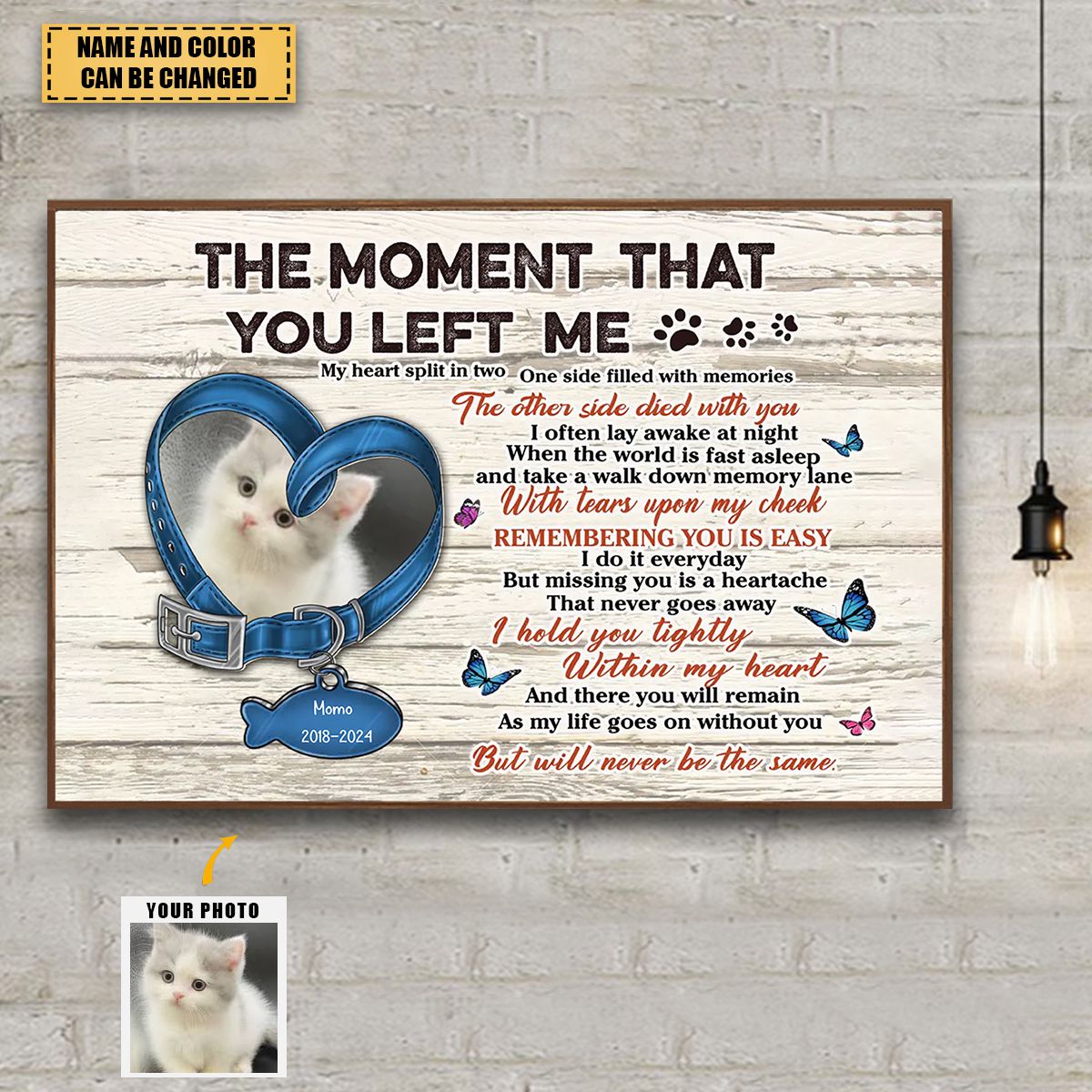 Personalized Memorial Pet Collar Poster - Upload Photo - Memorial Gift Idea For Dog/ Cat Lover - The Moment That You Left Me