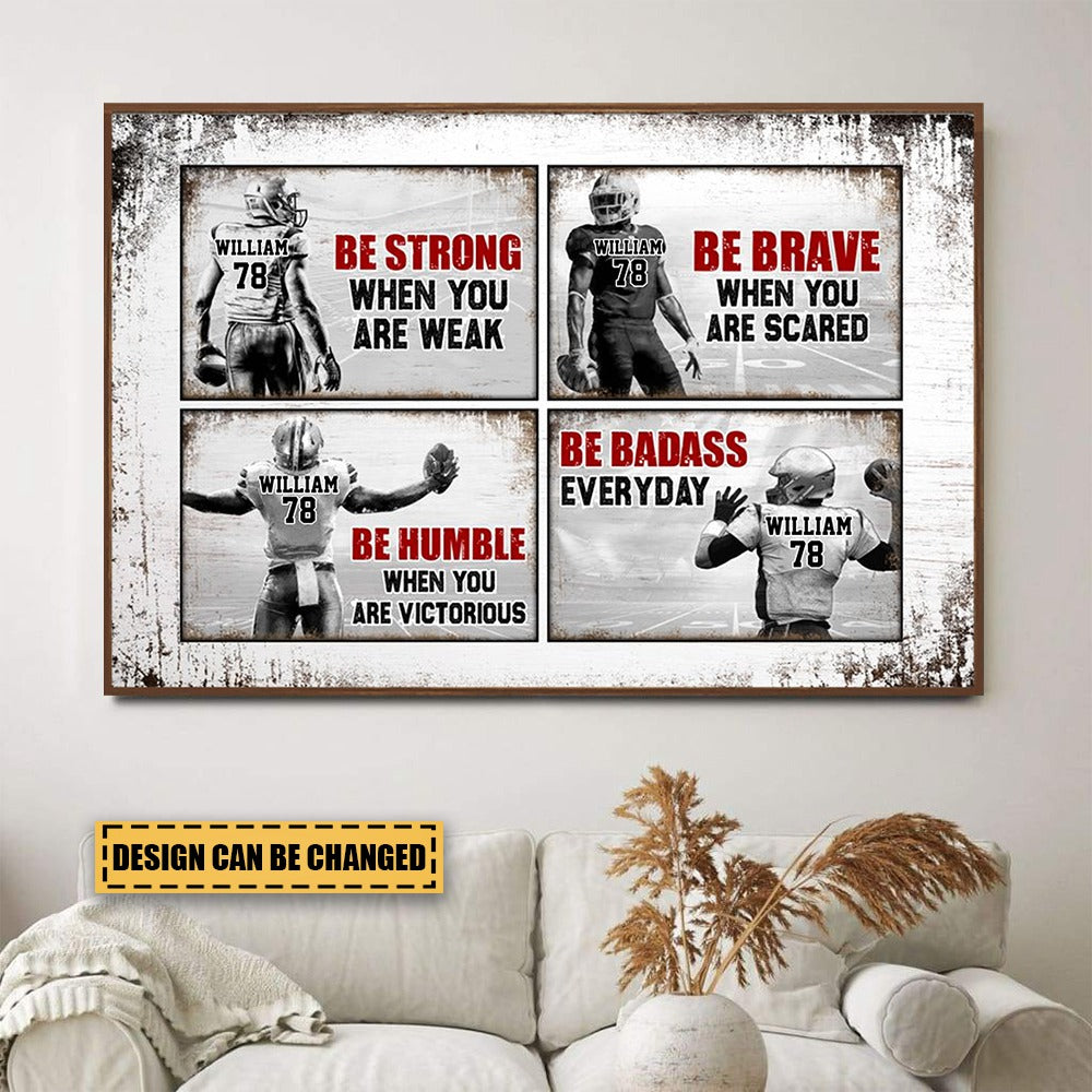 Be Strong When You Are Weak , Football Poster
