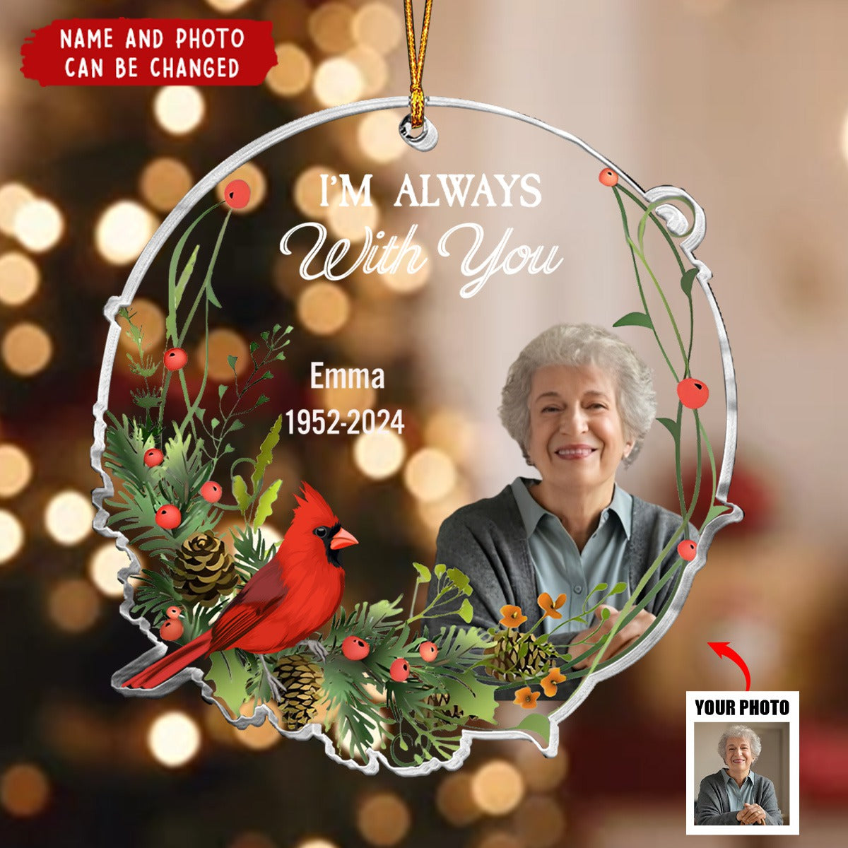 I Am Always With You - Personalized Memorial Photo Ornament