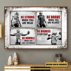 Be Strong When You Are Weak , Football Poster
