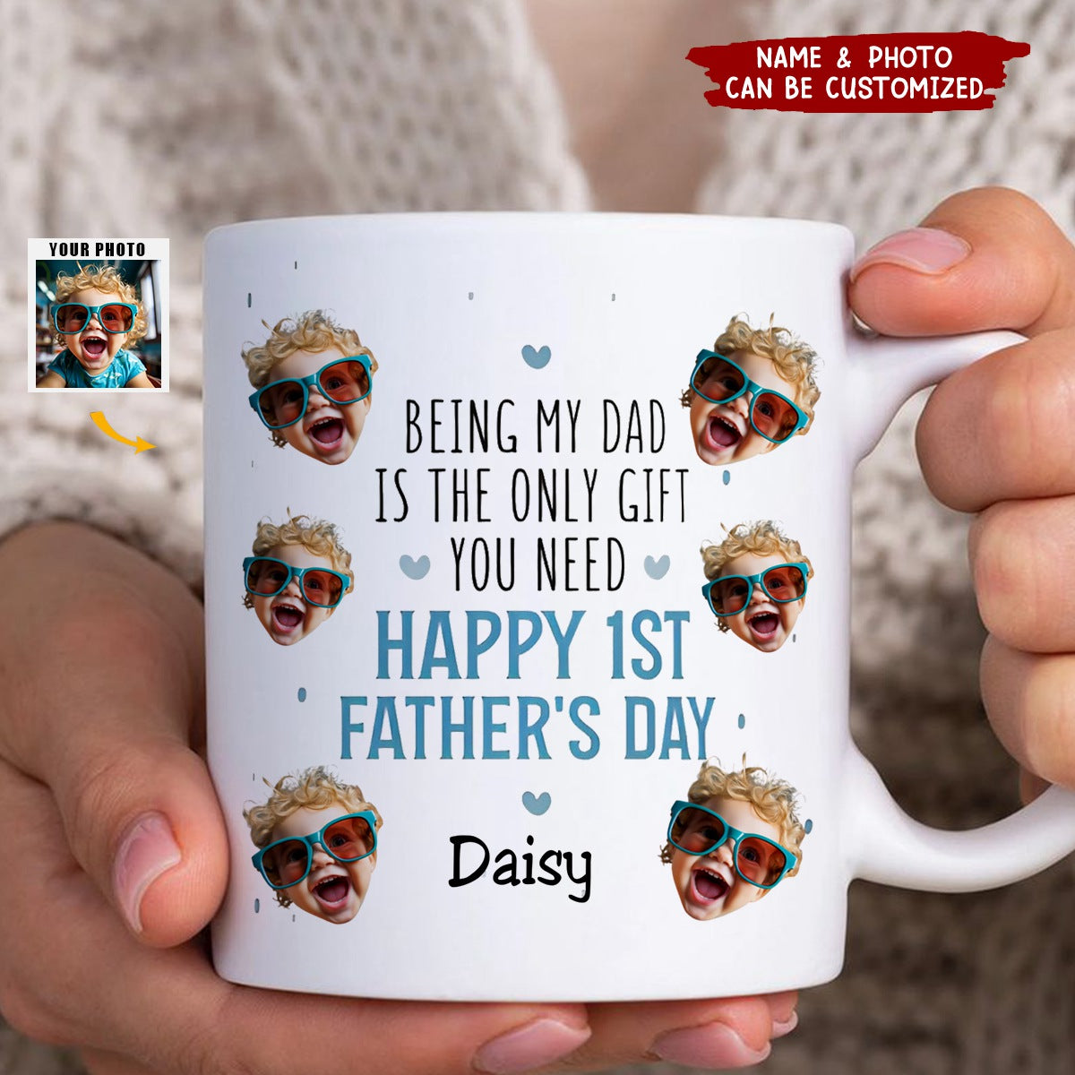Being My Dad Is The Only Gift First Father's Day - Personalized Photo Mug