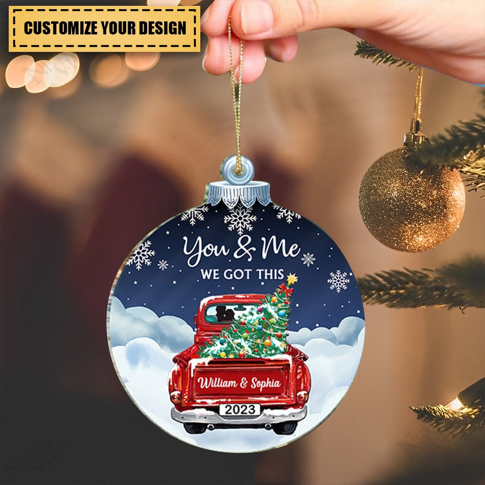 You And Me We Got This Night Sky Christmas Red Truck Personalized Acrylic Ornament Gift For Couples