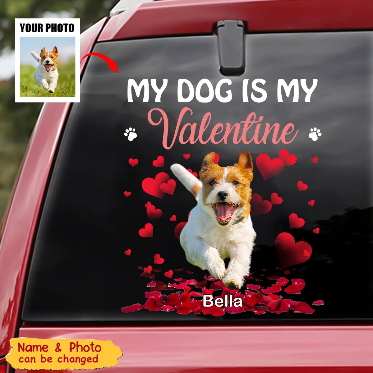 My Dog Is My Valentine - Personalized Car Decal