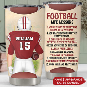 Football Life Lessons - Personalized Tumbler Cup - Birthday Gift For Football Player, Son, Grandson, Teammates