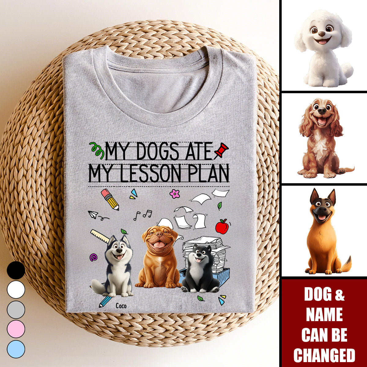 My Dog Ate My Lesson Plan Teacher - Personalized Shirt