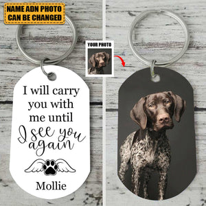 I Will Carry You With Me Pet Keychain, Pet Loss Gifts, Pet Memorial Keychain