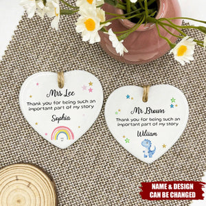 "Thank You For Being Part Of My Story" Ceramic Heart Ornament, Personalised Teacher Gift