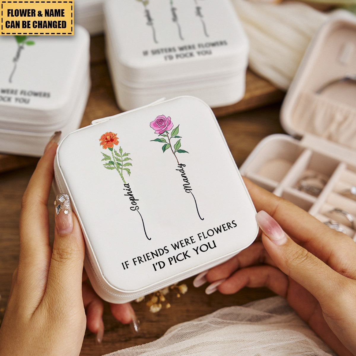 If Friends Were Flowers I'd Pick You - Personalized Jewelry Box