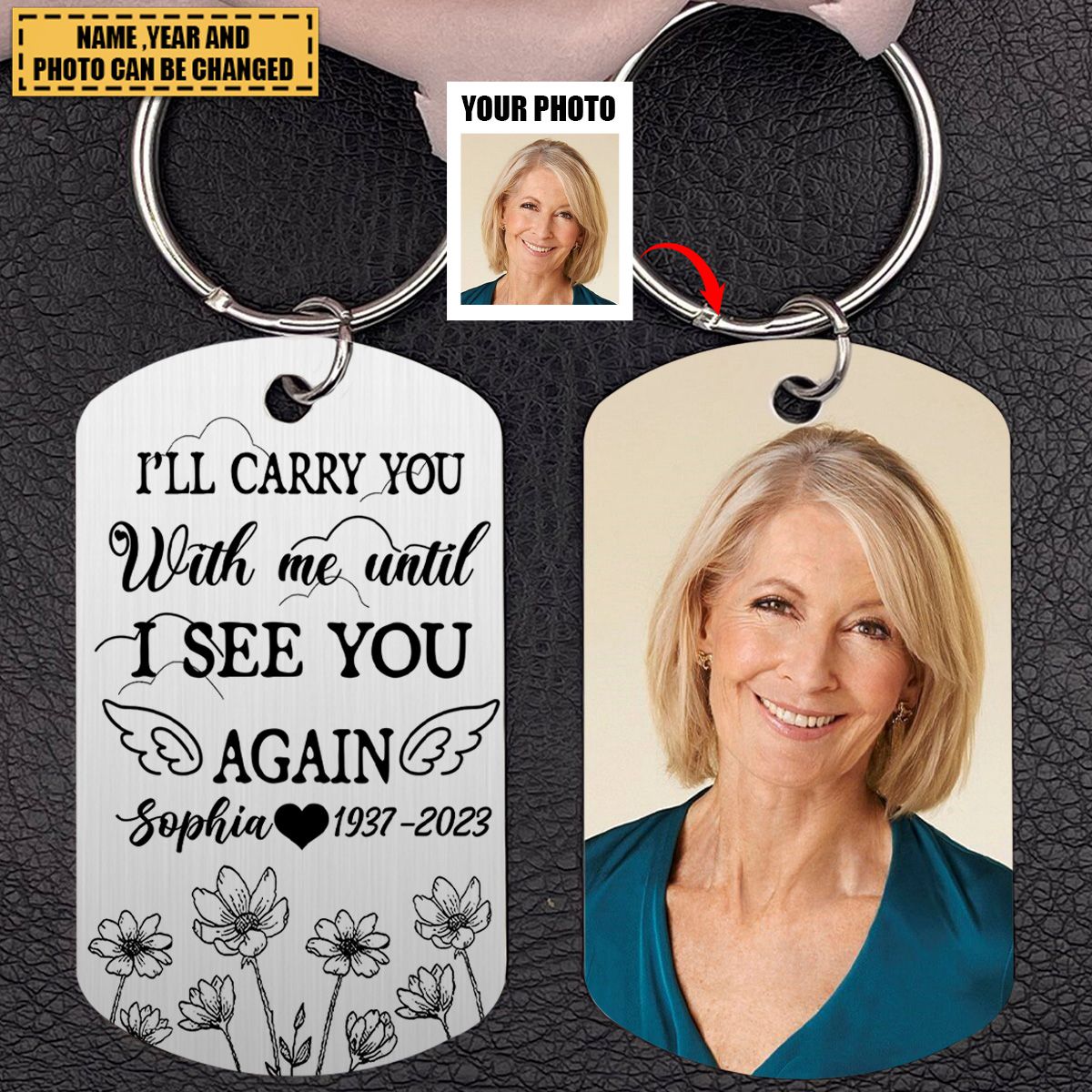 I'll Carry You With Me - Personalized Photo Stainless Steel Memorial Keychain