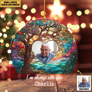 I'm Always With You - Family Tree - Memorial Gifts - Personalized Acrylic Photo Ornament