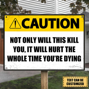 Customizable Caution Sign, Warning Sign, Danger Sign - Personalized Metal Sign