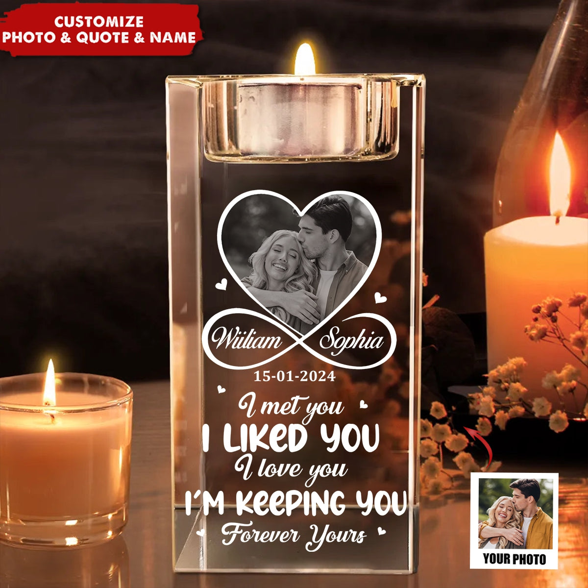 Custom Photo I Met You I Liked You I Love You - Personalized Crystal Candle Holder