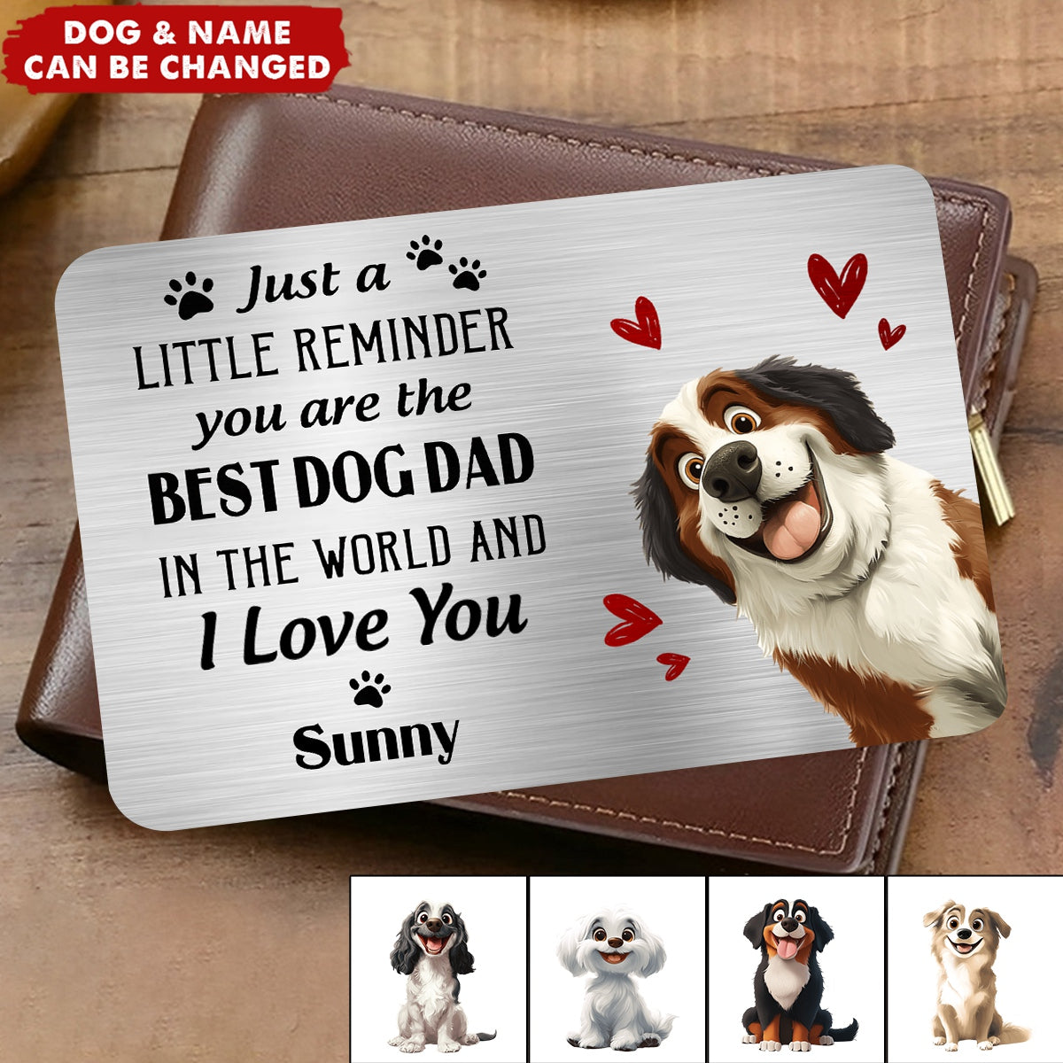 Just A Little Reminder You Are The Best Dog Dad - Personalized Aluminum Wallet Card