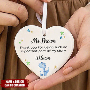 "Thank You For Being Part Of My Story" Ceramic Heart Ornament, Personalised Teacher Gift