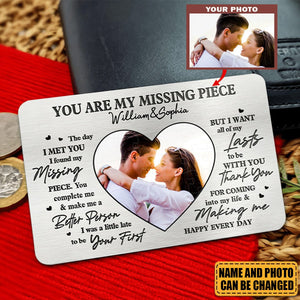 Custom Photo You Are My Missing Piece - Couple Personalized Stainless Steel Wallet Card - Gift For Husband Wife, Anniversary