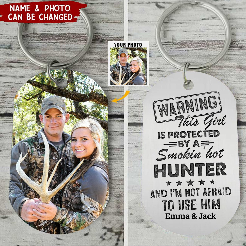 This Girl Is Protected By A Smokin' Hot Hunter Stainless Steel Keychain