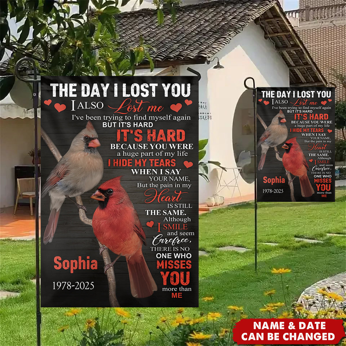 The Day I Lost You, I Also Lost Me - Personalized Garden Flag, Memorial Gifts For Loss Of Loved One